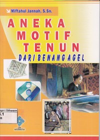 Image of Aneka Motif Tenun dari Benang Agel