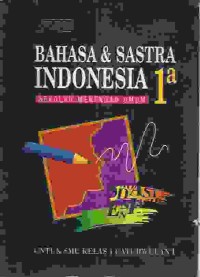 Image of Bahasa Dan Sastra Indonesia SMU 1a