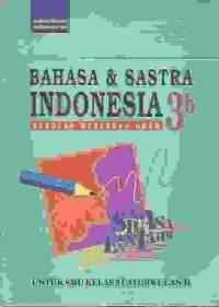 Image of Bahasa Dan Sastra Indonesia SMU 3b