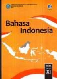 Image of Bahasa Indonesia Untuk SMA/MA/SMK/MAK Kelas XI