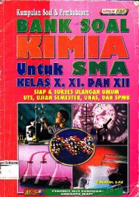 Image of Bank Soal Kimia untuk SMA Kelas X, XI, dan XII