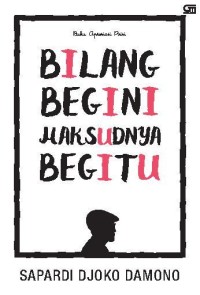 Image of Ebook Bilang Begini Maksudnya Begitu