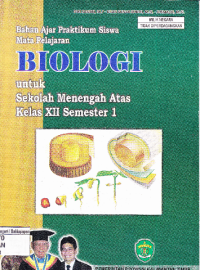 Image of BIOLOGI untuk Sekolah Menengah Atas Kelas XII Semester 1 Bahan Ajar Praktikum Siswa Mata Pelajaran