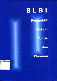 Image of BLBI Perspektif Hukum Politik Dan Ekonomi