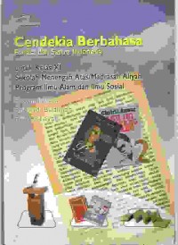 Image of Cendekia Berbahasa Bahasa Dan Sastra Indonesia Untuk Kelas XI