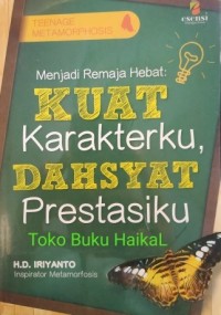 Image of menjadi remaja hebat ; kuat karakterku,dahsyat prestasiku