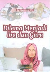 Image of Dilema Menjadi Ibu dan Guru