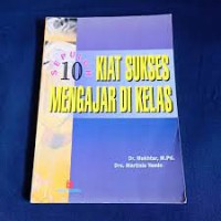Image of Sepuluh Kiat Sukses Mengajar di Kelas