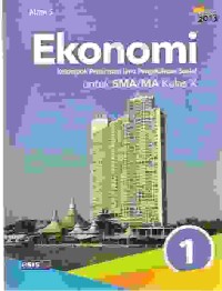 Image of Ekonomi Kelompok Peminatan Ilmu Pengetahuan Sosial Untuk SMA/MA Kelas X