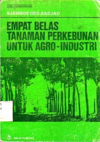 Image of Empat Belas Tanaman Perkebunan untuk Agro-Industri