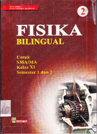 Image of FISIKA BILINGUAL Untuk SMA/MA Kelas XI Semester 1 dan 2