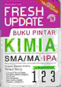 Image of Fresh Update Buku Pintar Kimia SMA/MA IPA Kelas 1,2,3