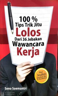 Image of 100 % Tips Trik Jitu Lolos Dari 36 Jebakan Wawancara Kerja