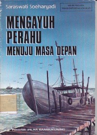 Image of Mengayuh Perahu Menuju Masa Depan