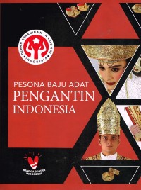Image of Pesona Baju Adat Pengantin Indonesia