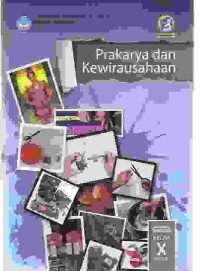 Image of Prakarya dan Kewirausahaan Untuk SMA/MA/MAK Kelas X Semester 1