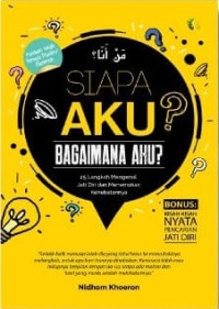 Image of Siapa Aku? Bagaimana Aku?